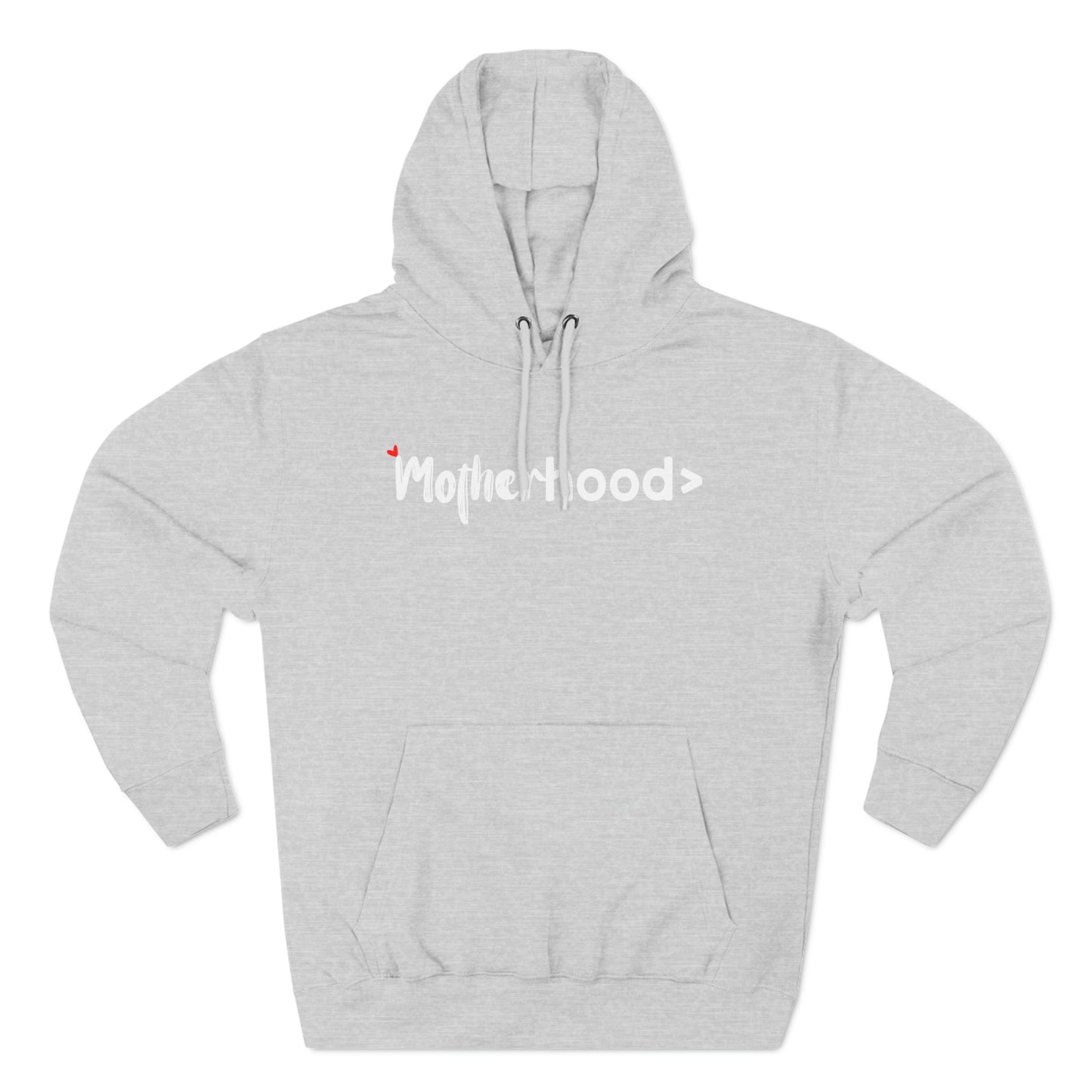 Motherhood is Greater > Hoodie